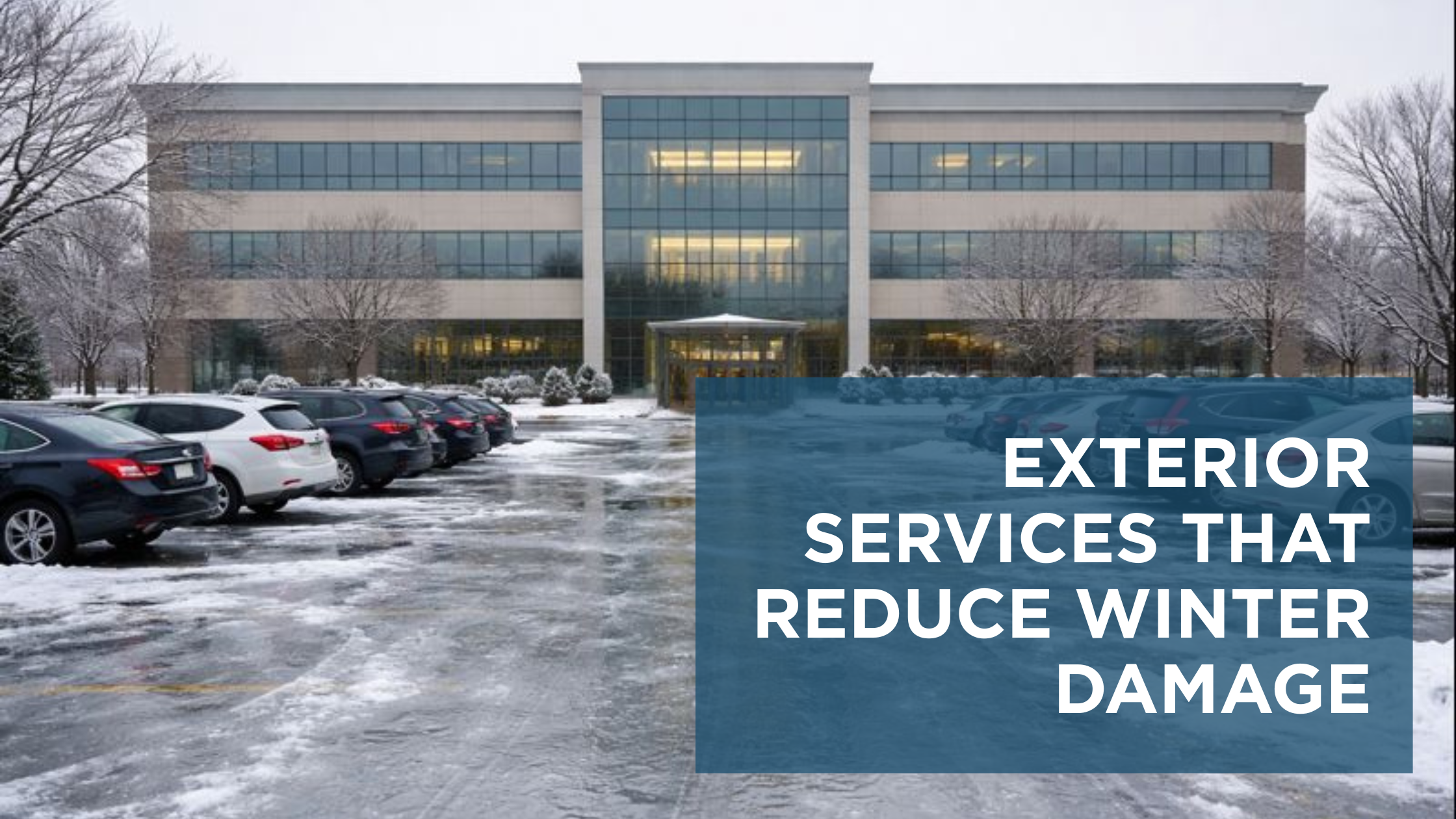 Exterior Services That Reduce Winter Damage
